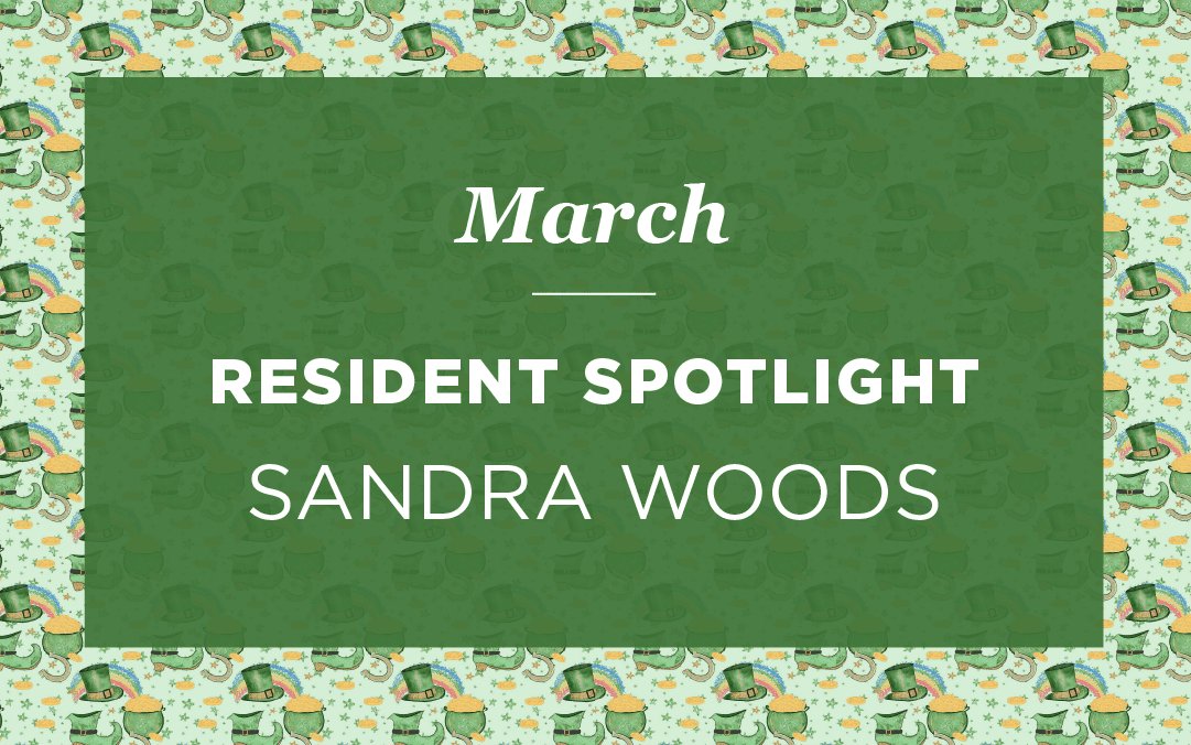 Sandra Woods – Resident Spotlight