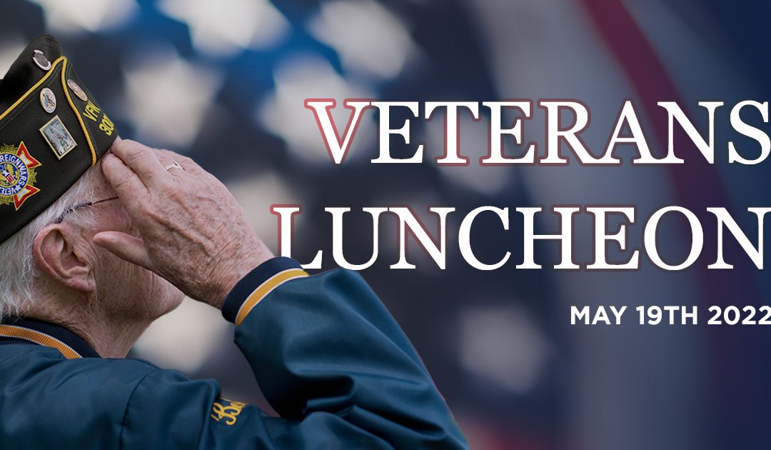 Veterans Luncheon — May 19th