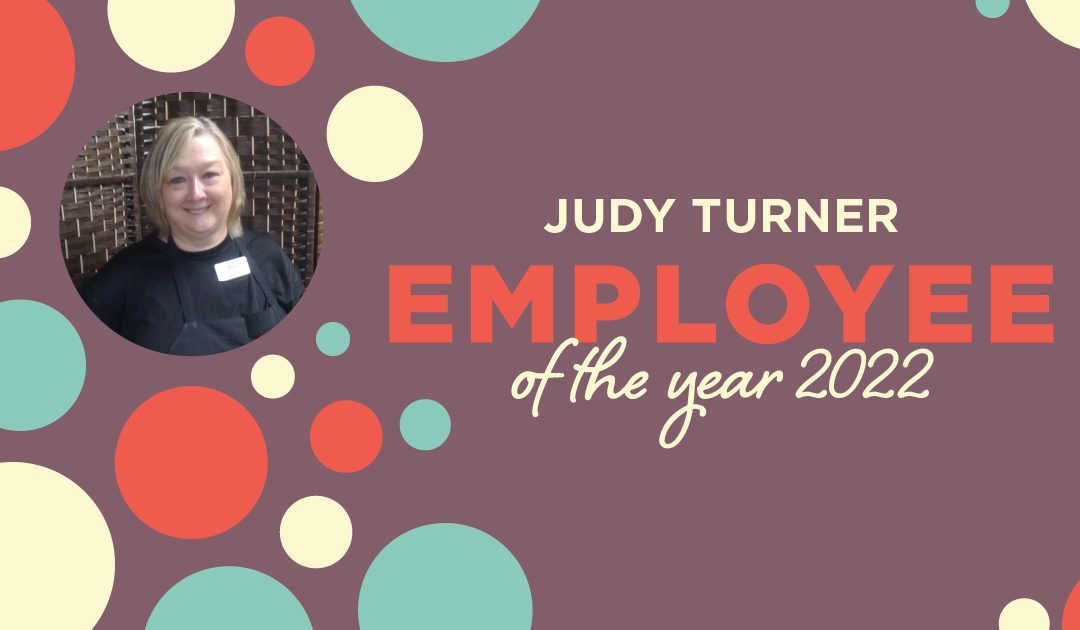 Judy Turner – Employee of the Year